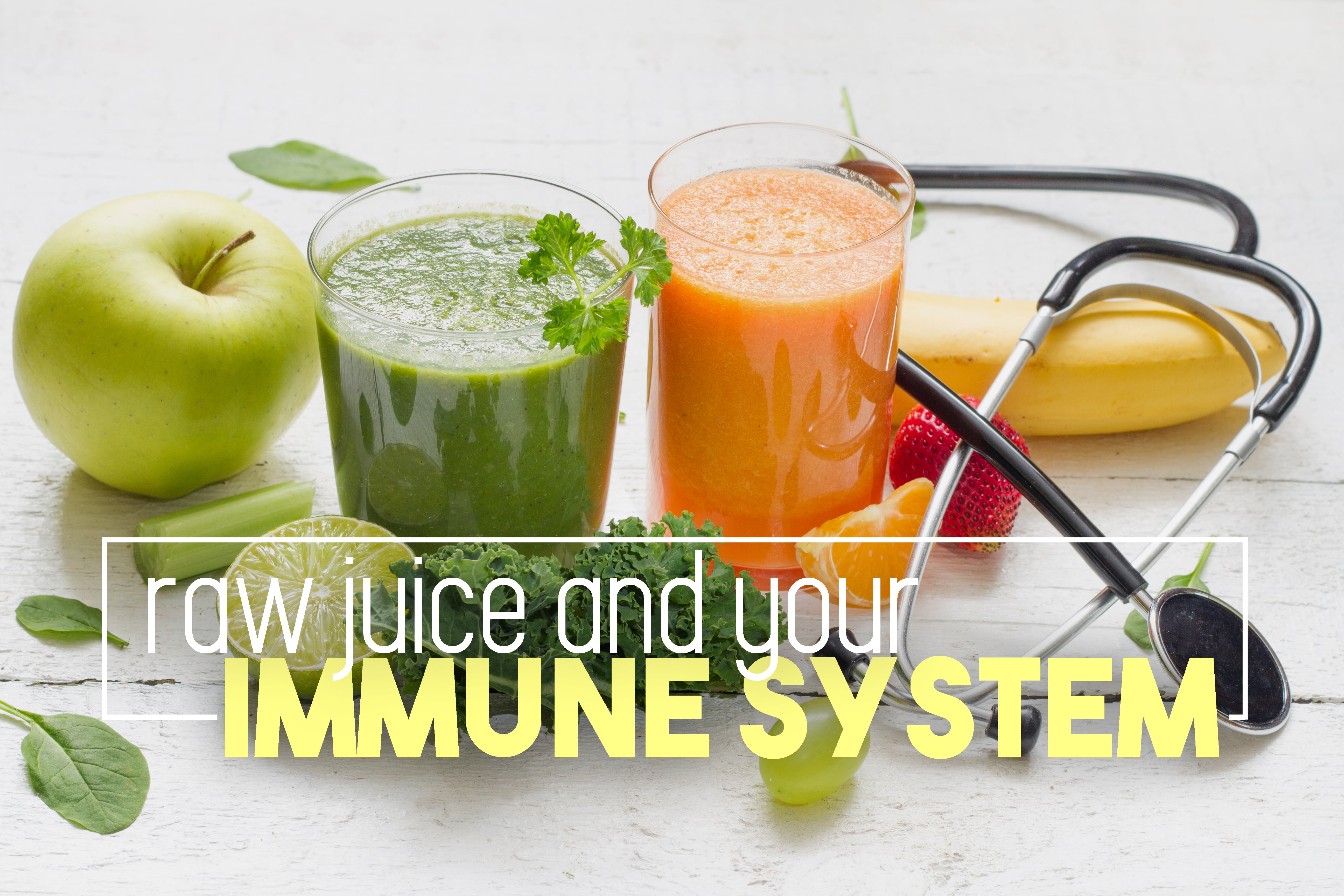 Raw Juice and Your Immune System