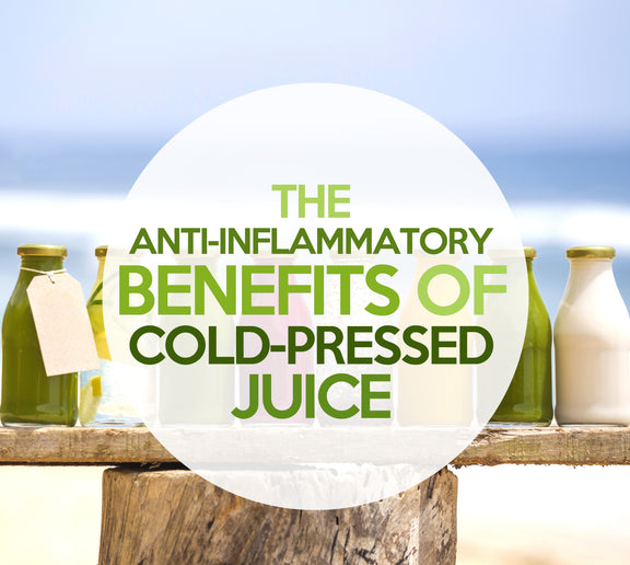 The AntiInflammatory Benefits of ColdPressed Juice Raw Fountain Juice